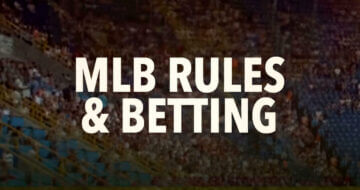 MLB rules and betting