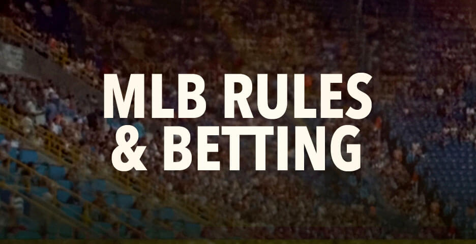 MLB rules and betting